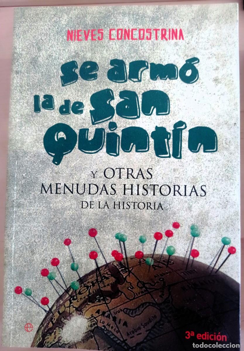 Libros de segunda mano: Se arm&oacute; la de San Quint&iacute;n: y otras menudas historias de la historia - Nieves Concostrina -