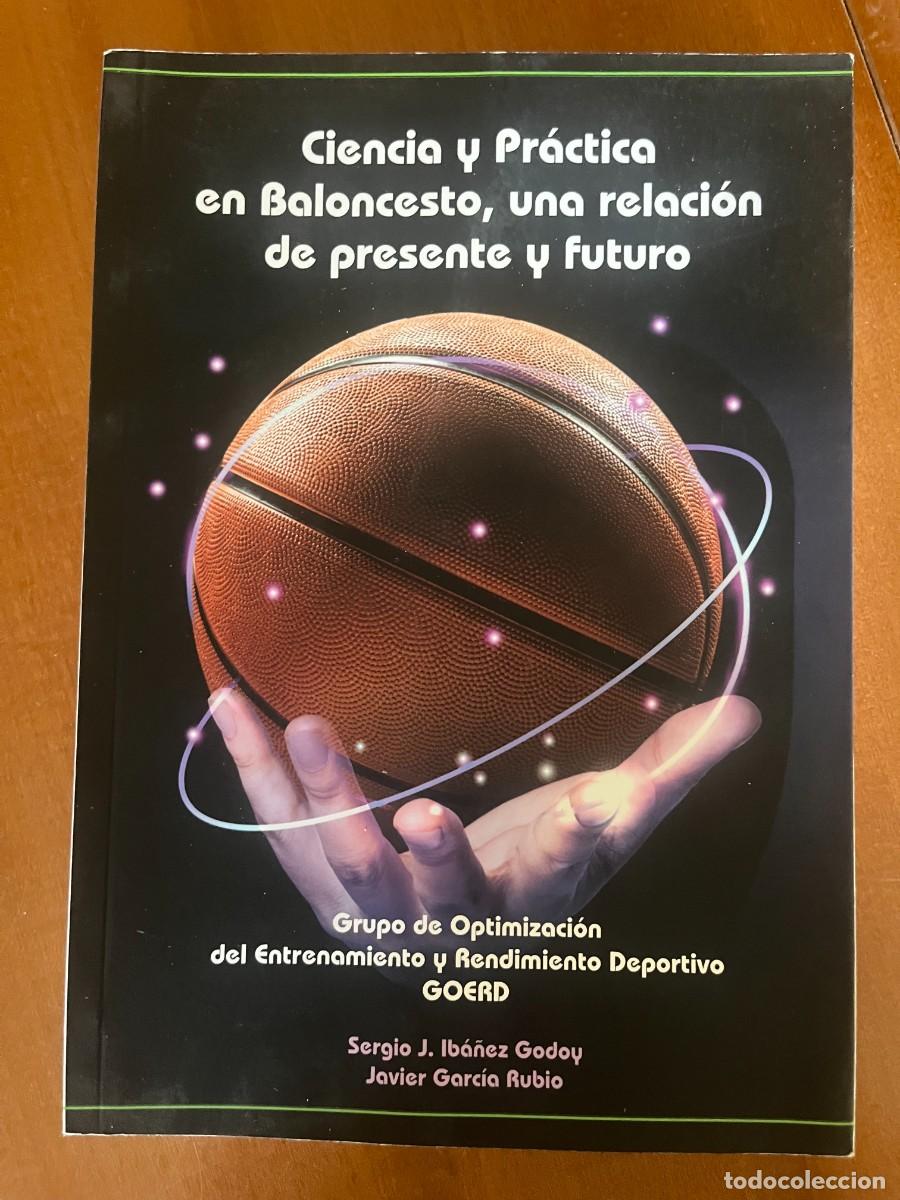 Libros de segunda mano: Ciencia y pr&aacute;ctica del baloncesto, una relaci&oacute;n de presente y futuro