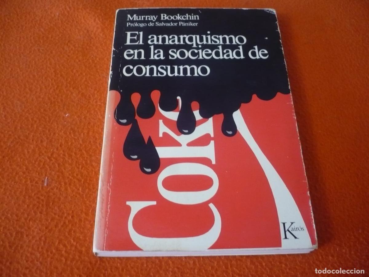 Libros de segunda mano: EL ANARQUISMO EN LA SOCIEDAD DE CONSUMO ( MURRAY BOOKCHIN ) 1976 PENSAMIENTO REVOLUCION LIBERTAD