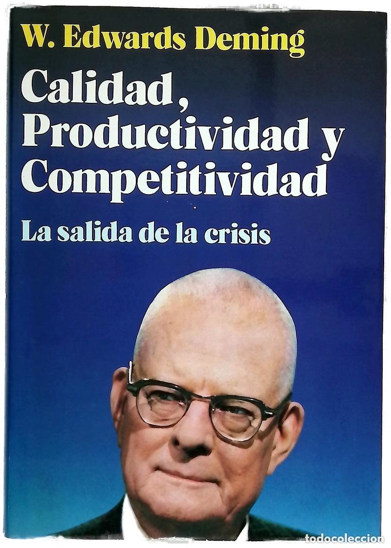 Libros de segunda mano: Calidad, productividad y competitividad la salida de la crisis. Deming, W. Edwards