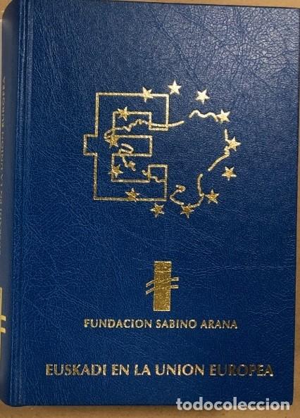 Libros de segunda mano: EUSKADI EN LA UNI&Oacute;N EUROPEA. JOS&Eacute; GARC&Iacute;A BENGOETXEA. FUNDACI&Oacute;N SABINO ARANA
