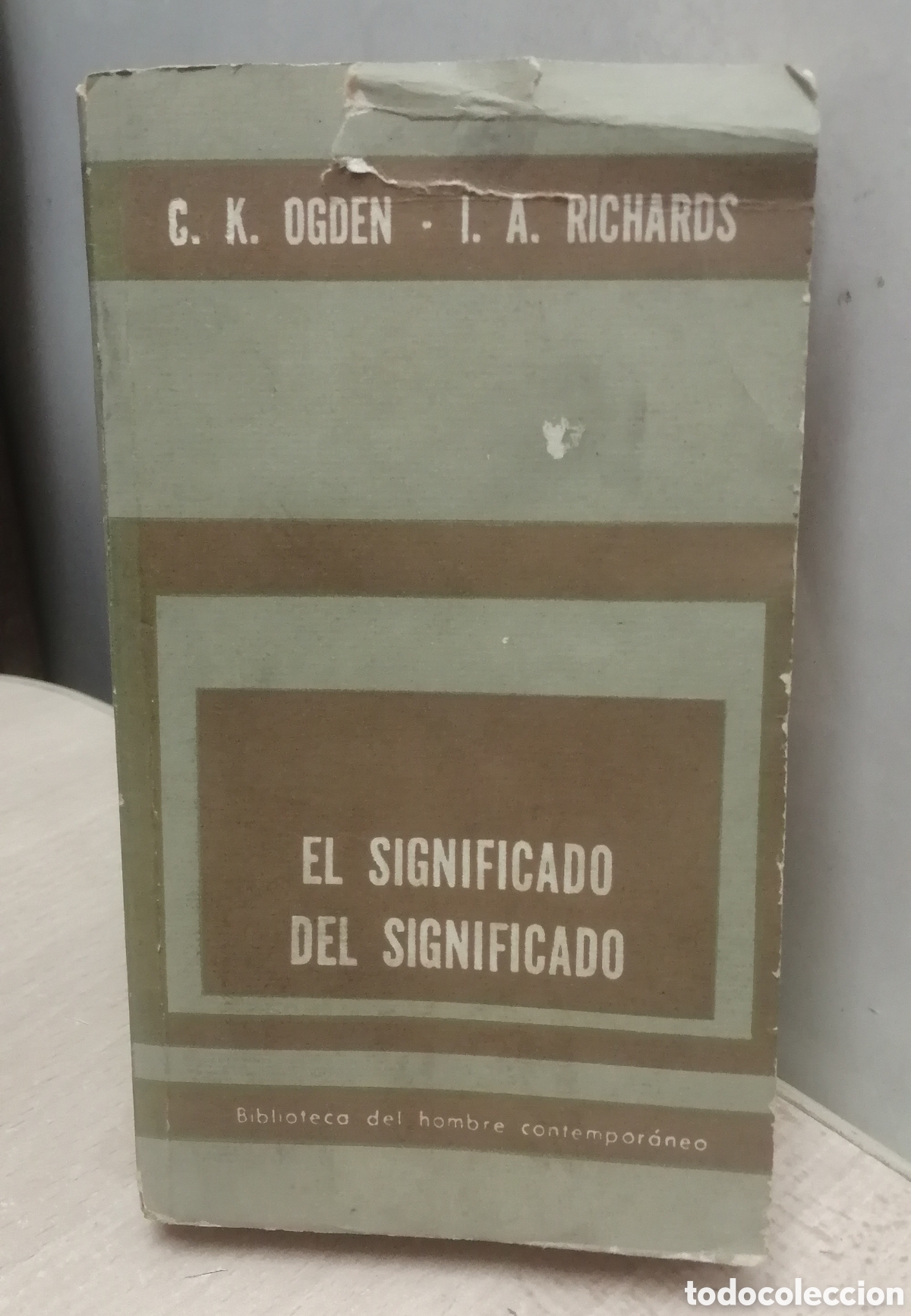 Gebrauchte B&uuml;cher: El significado del significado C. K. Ogden y I. A. Richards Paidos 1964