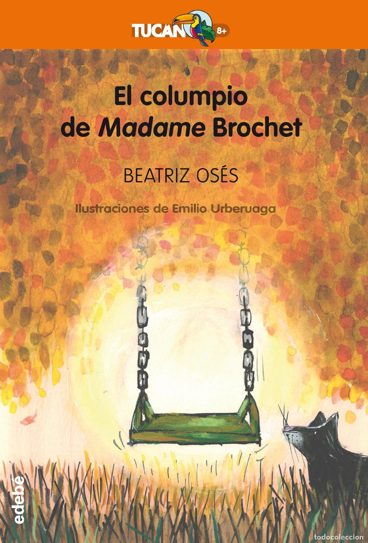 Second hand books: El columpio de Madame Brochet: 30 (TUC&Aacute;N +8)