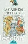Second hand books: Calle del encuentro, la (Tucan Azul)