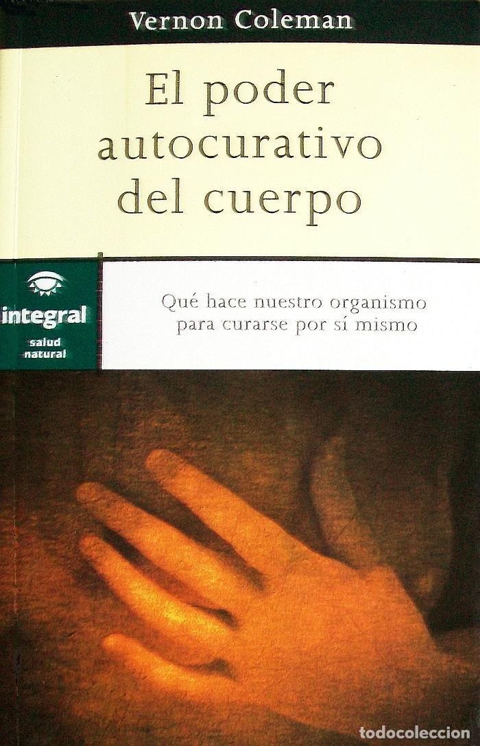 Libros de segunda mano: El poder autocurativo del cuerpo: 022 (OTROS INTEGRAL) - Foto 1