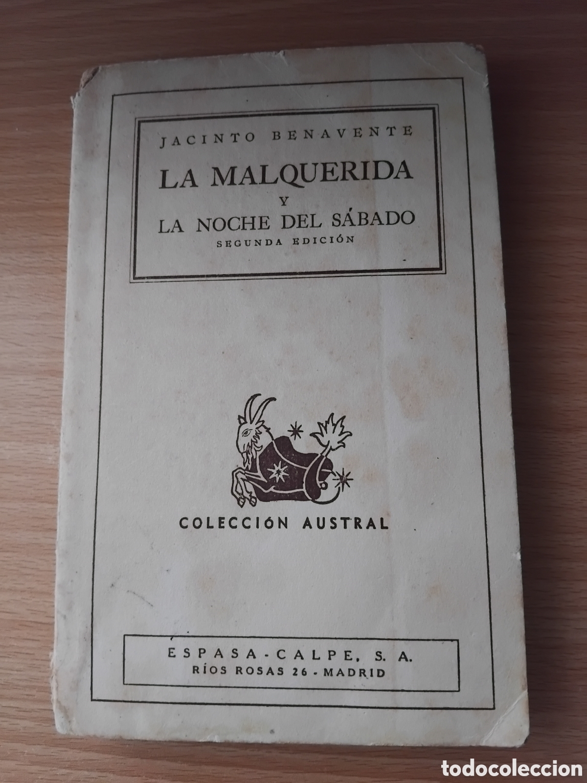 Libros de segunda mano: La malquerida y la noche del s&aacute;bado;Jacinto Benavente;Espasa-Calpe;2&ordf; edici&oacute;n 1942