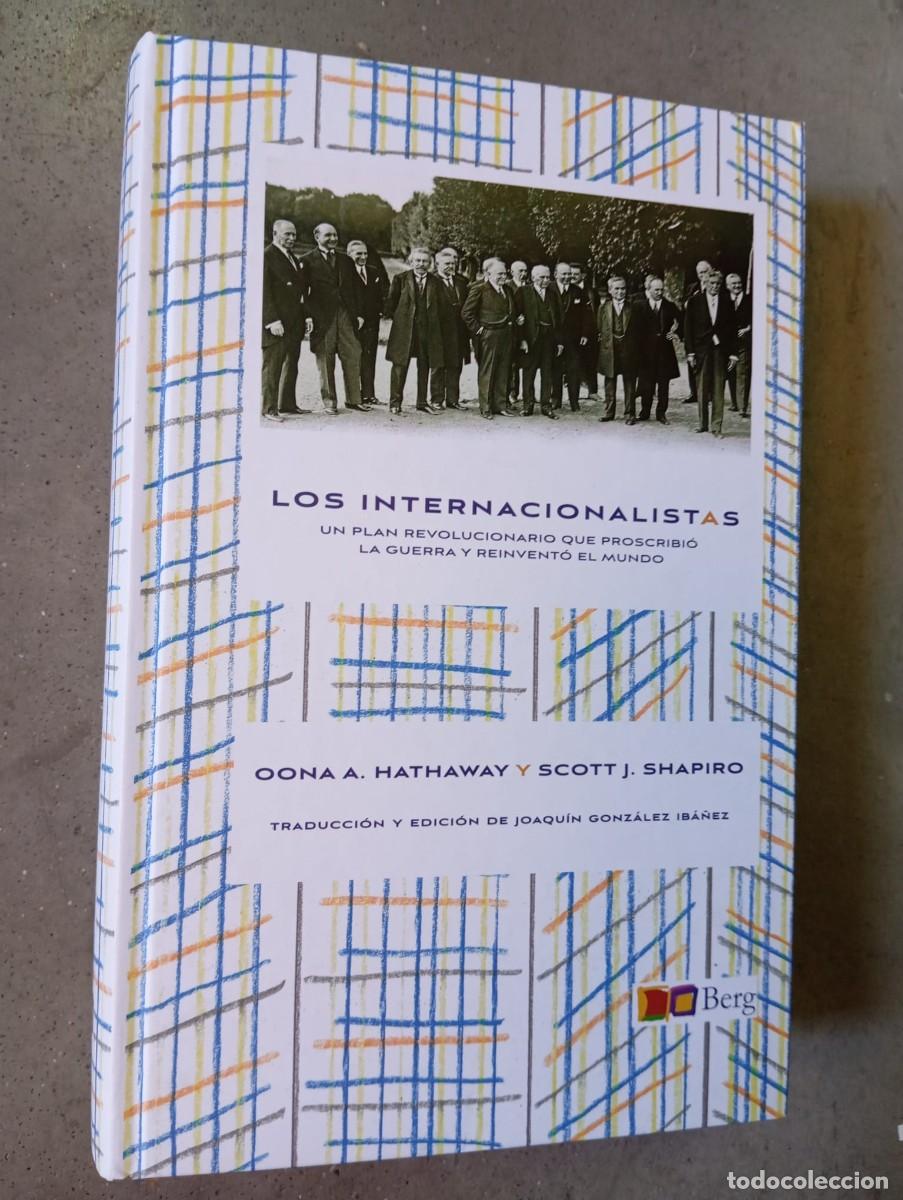 Libros de segunda mano: Los internacionalistas/OONA A. HATHAWAY y SCOTT J. SHAPIRO/2026