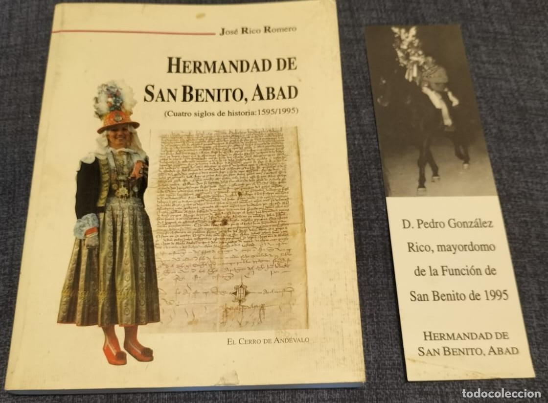 Libros de segunda mano: Hermandad de San Benito Abad 1595-1995 El Cerro del And&eacute;valo Jos&eacute; Rico Romero. Dedicado