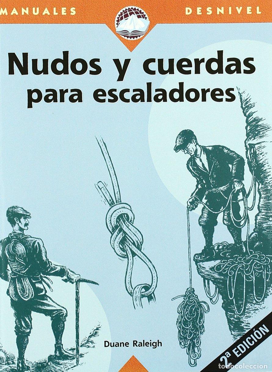 Libros de segunda mano: Nudos y cuerdas para escaladores (SIN COLECCION)