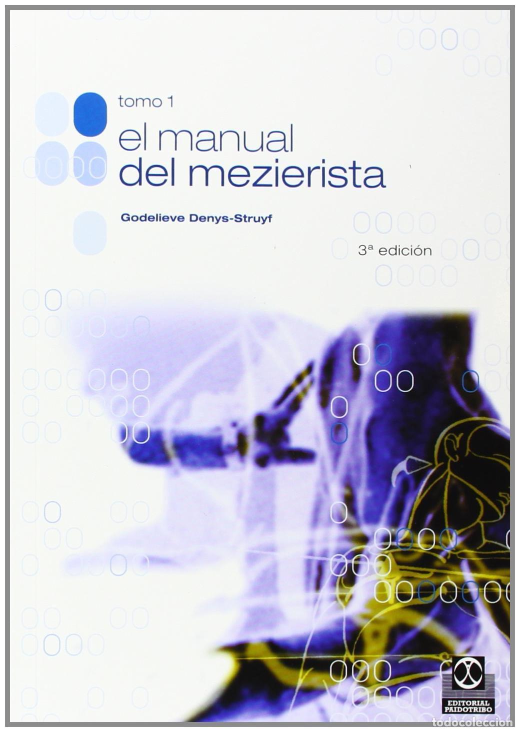 Libros de segunda mano: Manual del mezierista, El (Tomo I) (Medicina)