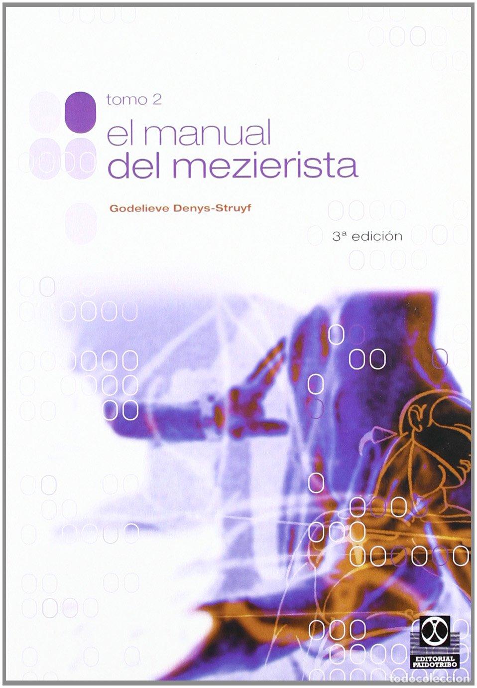 Libros de segunda mano: Manual del mezierista, El (Tomo II) (Medicina)