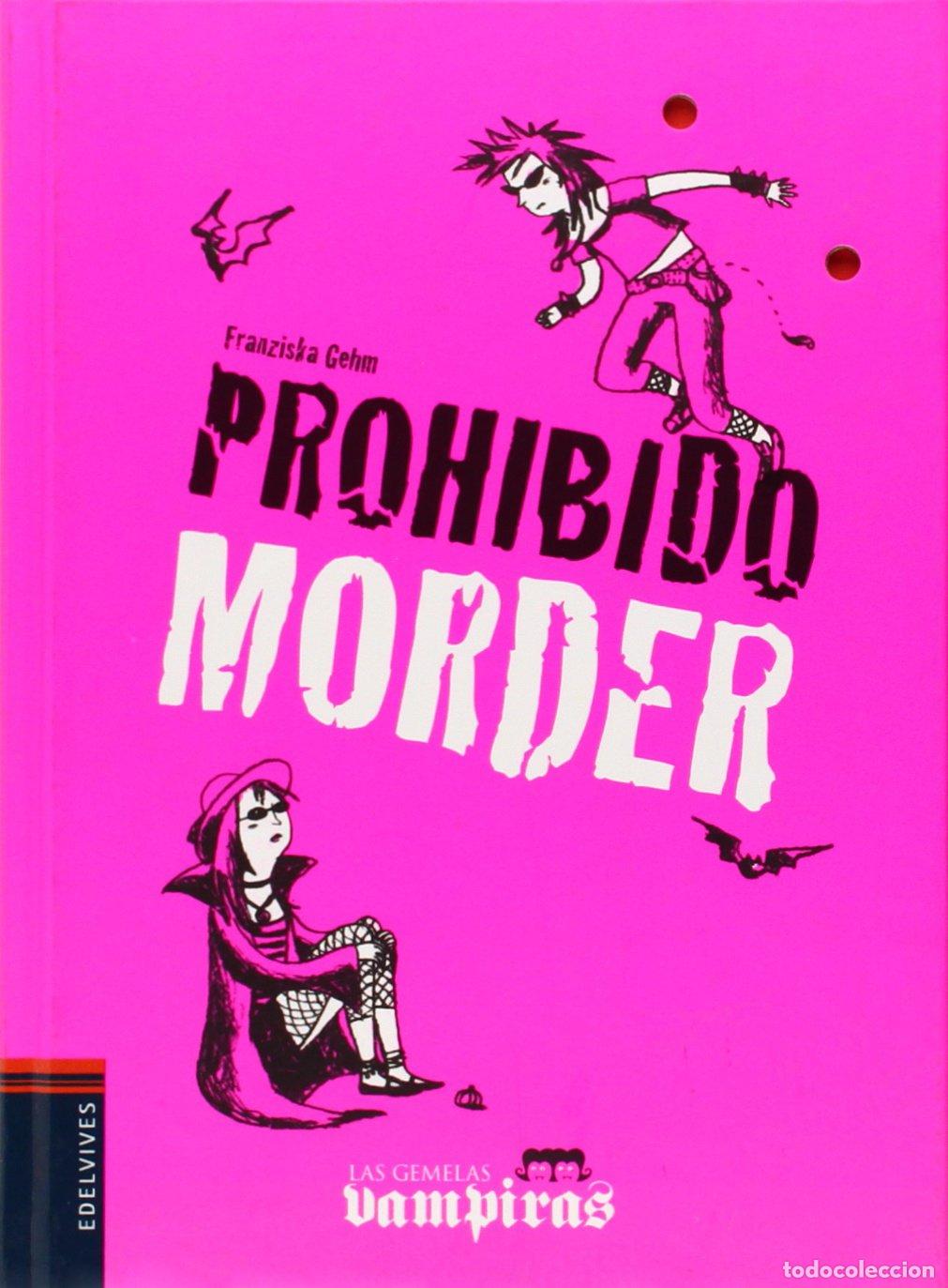 Libros de segunda mano: Prohibido morder: 2 (Las gemelas vampiras)