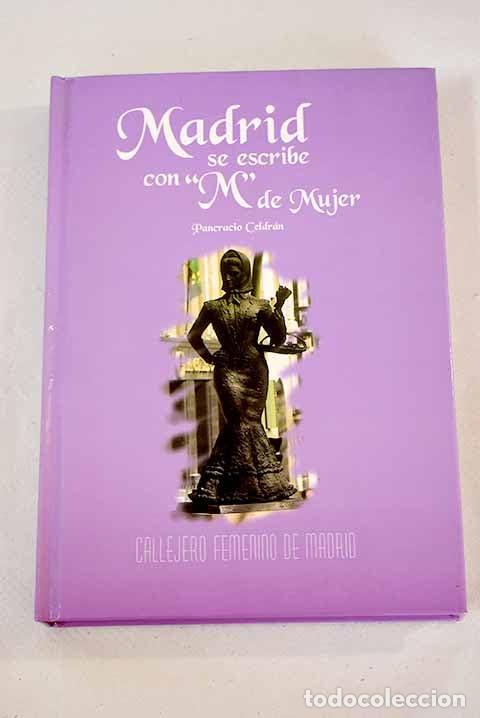 Libros de segunda mano: Madrid se escribe con m de mujer