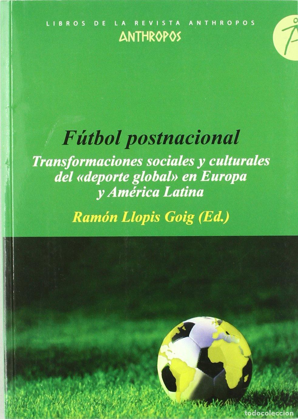 Libros de segunda mano: F&uacute;tbol Posnacional (LIBROS DE LA REVISTA ANTHROPOS)