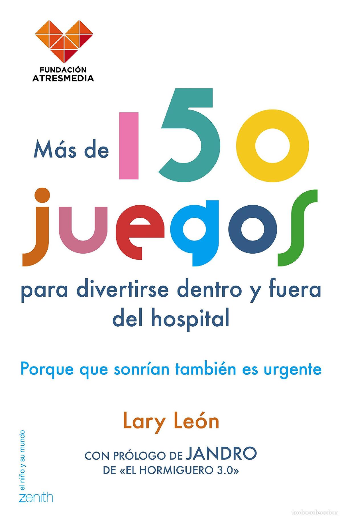 Libros de segunda mano: M&aacute;s de 150 juegos para divertirse dentro y fuera del hospital: Porque que sonr&iacute;an tambi&eacute;n es urgente