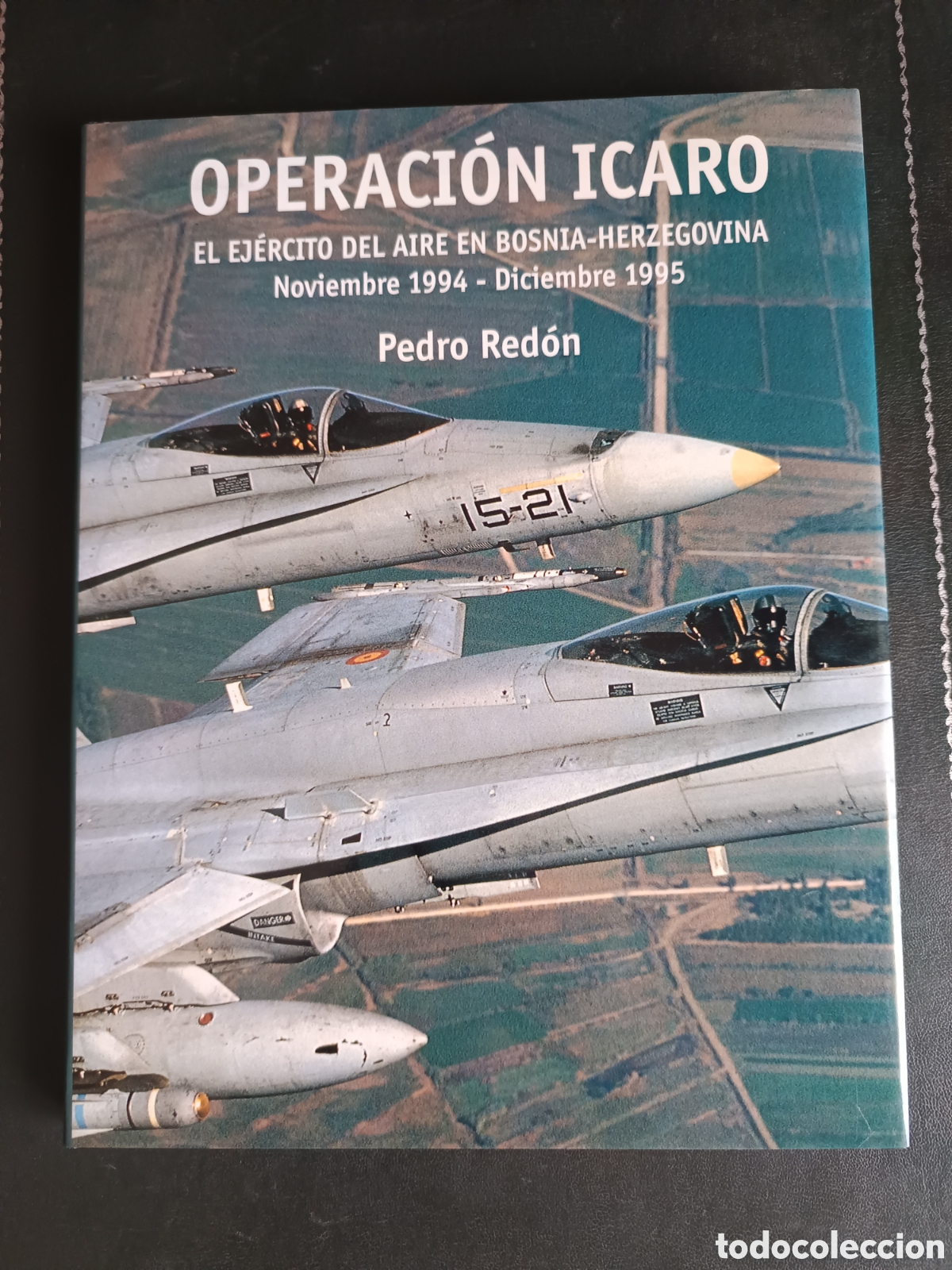 Libros de segunda mano: Operaci&oacute;n &Iacute;caro. El ej&eacute;rcito del aire en Bosnia-Herzegovina .