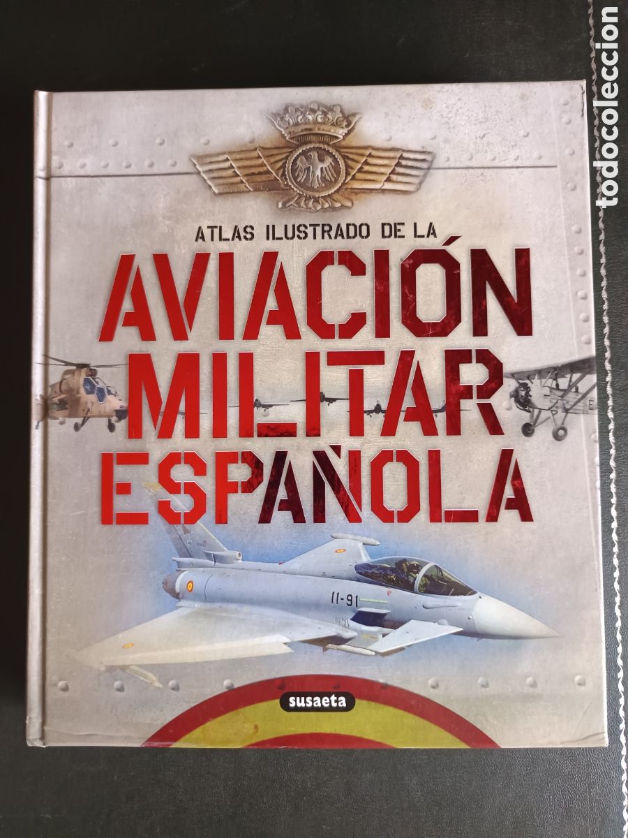 Libros de segunda mano: Antiguo libro Aviaci&oacute;n Militar Espa&ntilde;ola. Madrid - Susaeta.