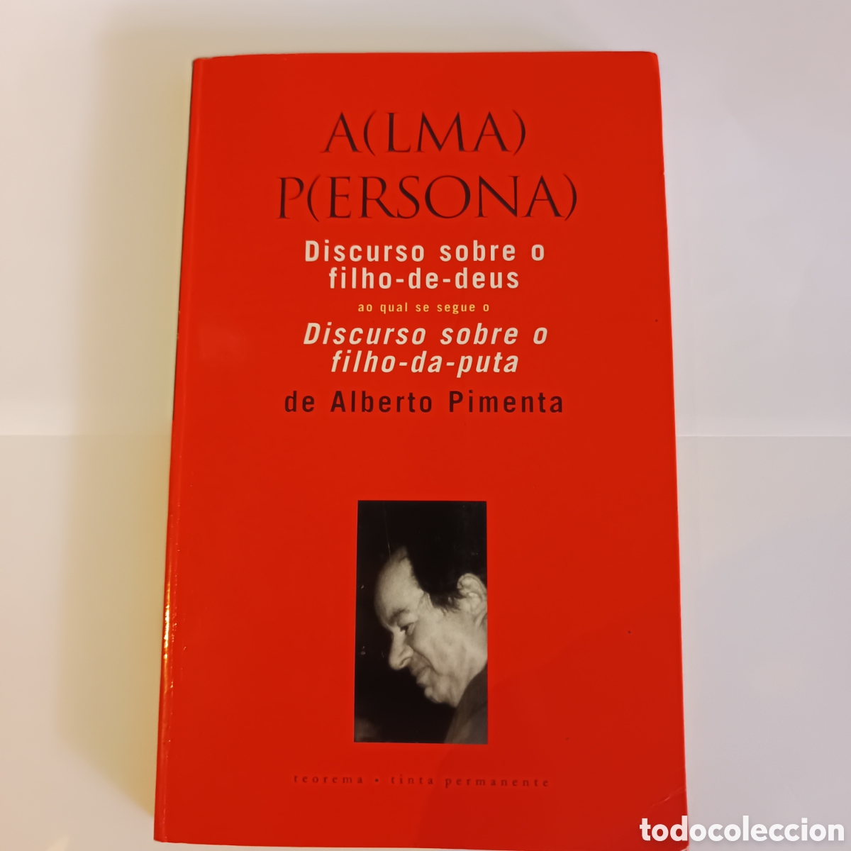 Libros de segunda mano: Discurso sobre o Filho de Deus seguido de Discurso sobre o Filho da Puta. Alberto Pimenta.