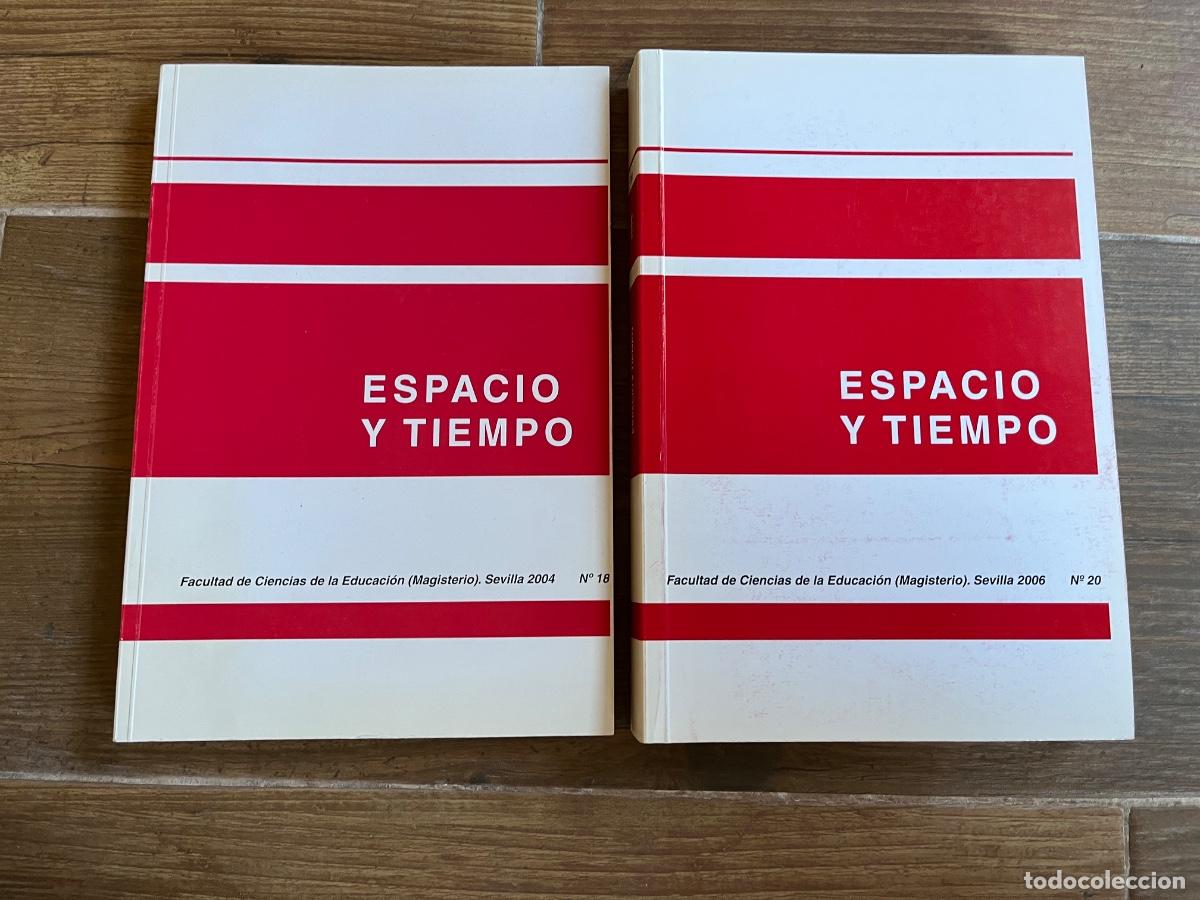 Libros de segunda mano: ESPACIO Y TIEMPO - REVISTA CIENCIAS DR LA EDUCACI&Oacute;N - FACULTAD DE MAGISTERIO DE SEVILLA