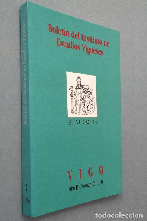 Libros de segunda mano: INSTITUTO DE ESTUDIOS VIGUESES [N&ordm; 2]. ETNOGRAFIA. ARQUEOLOGIA. HISTORIA. VIGO. GALICIA.