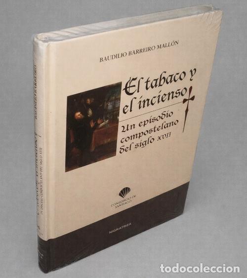Livres d'occasion: �F3597 - [NUEVO Y PRECINTADO]. EL TABACO Y EL INCIENSO. SANTIAGO DE COMPOSTELA SIGLO XVII. GALICIA