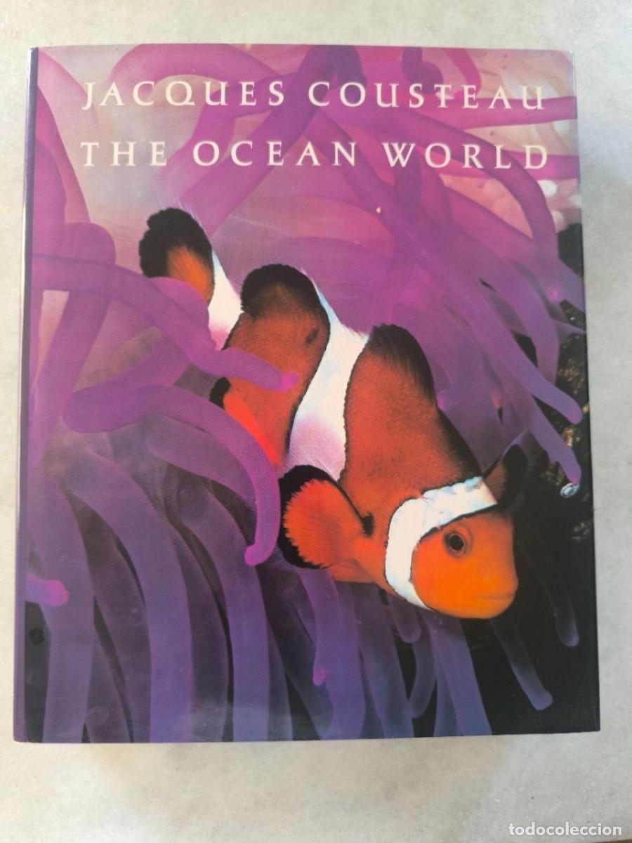 Libros de segunda mano: JACQUES COUSTEAU THE OCEAN WORLD 446 PAGINAS A TODO COLOR, 30X25X4 CM 2,83 KG