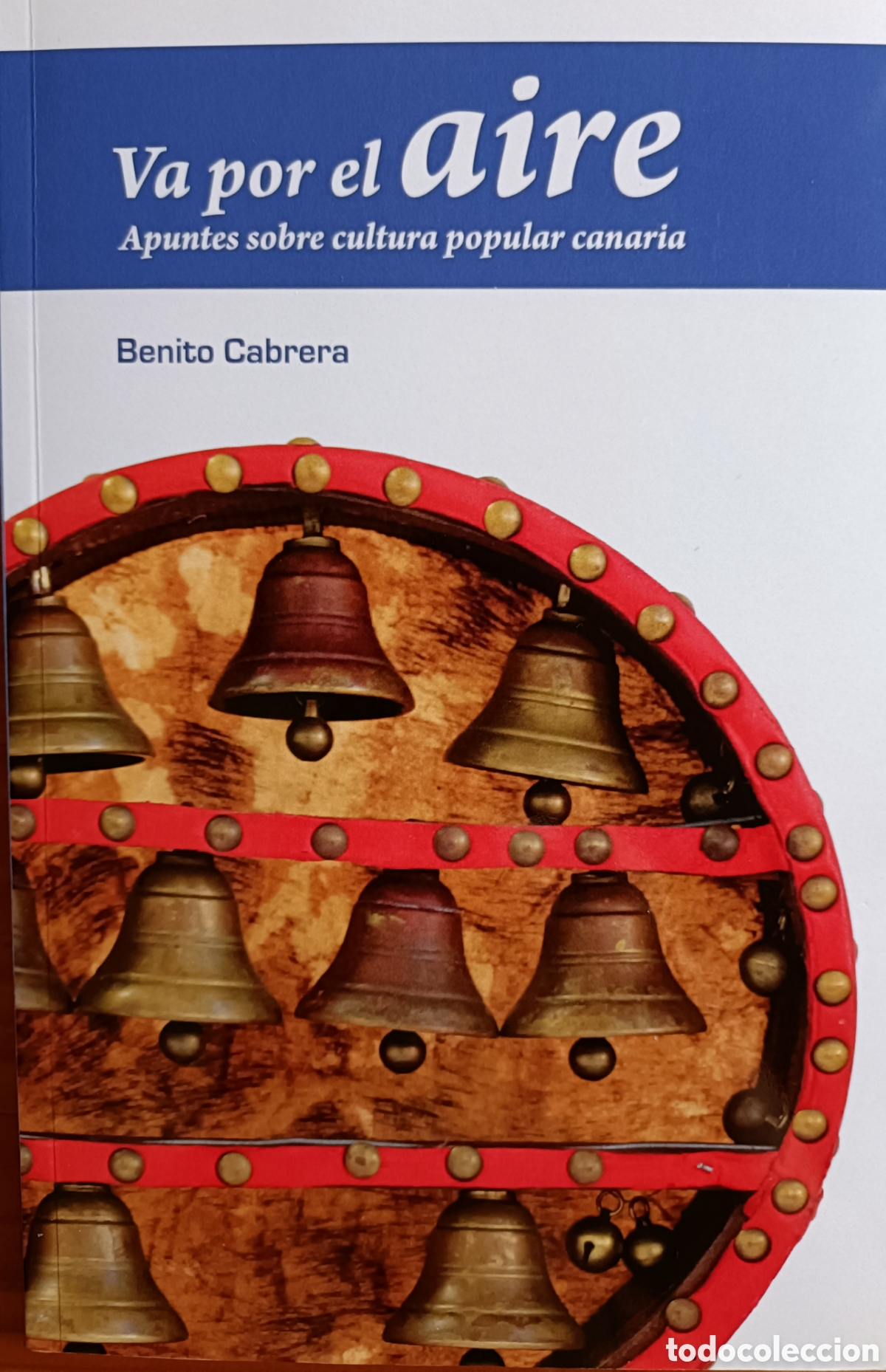 Libros de segunda mano: VA POR EL AIRE. APUNTES SOBRE CULTURA POPULAR CANARIA.