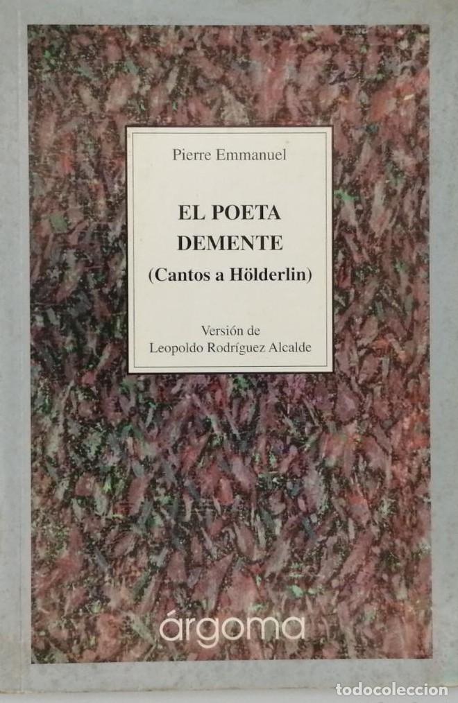 Libros de segunda mano: EL POETA DEMENTE. (CANTOS A H&ouml;LDERLIN. PIERRE EMMANEL. - Pierre Emmanuel