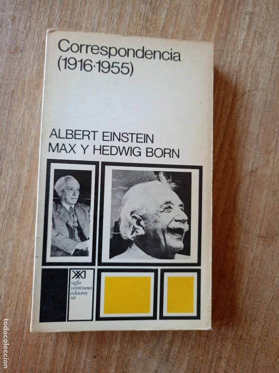 Libros de segunda mano: CORRESPONDENCIA (1916-1955) MAX Y HEDWING BORN. ALBERT EINSTEIN. S. XXI EDITORES 1&ordf; ED. 1973