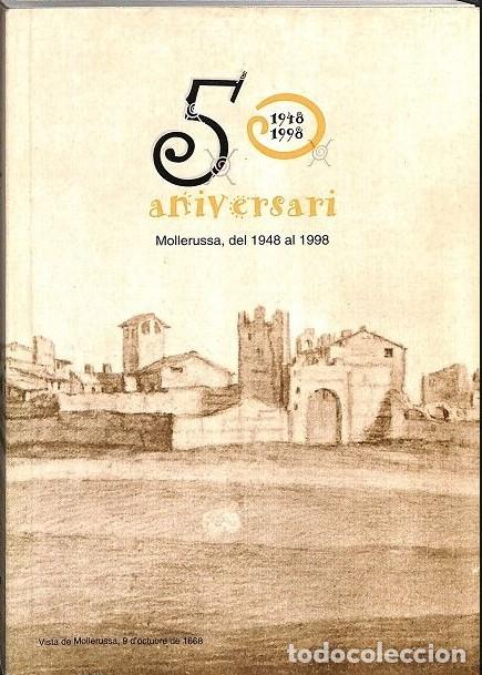 Libros de segunda mano: 50 aniversari Mollerussa, del 1948 al 1998 - Varios Autores - Editores Varios - 1998, 1&ordf; ed.