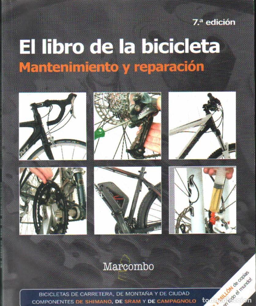 Libros de segunda mano: EL LIBRO DE LA BICICLETA. MANTENIMIENTO Y REPARACI&Oacute;N. A-DEP-1188