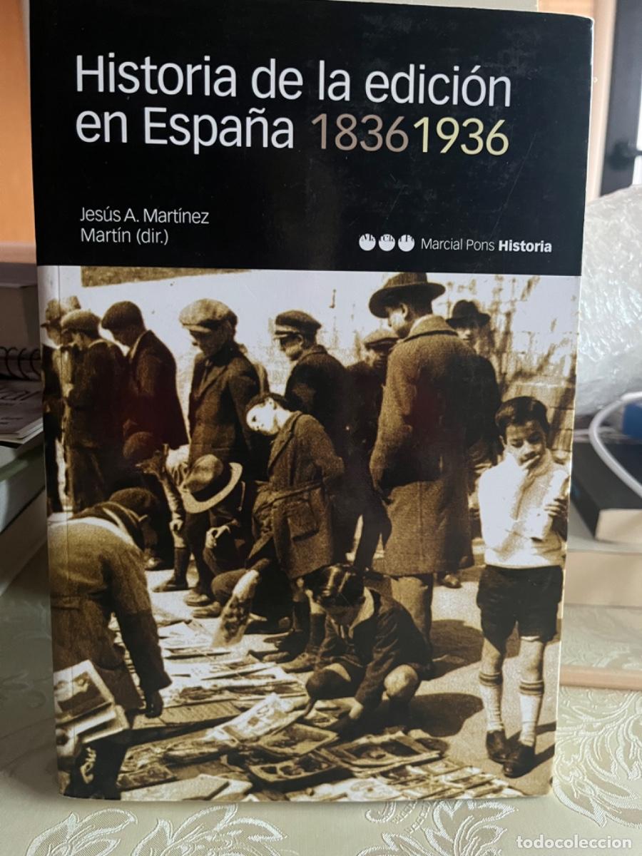 Libros de segunda mano: Mart&iacute;nez Mart&iacute;n, Jes&uacute;s A.(dir.).-Historia de la edici&oacute;n en Espa&ntilde;a 1836-1936
