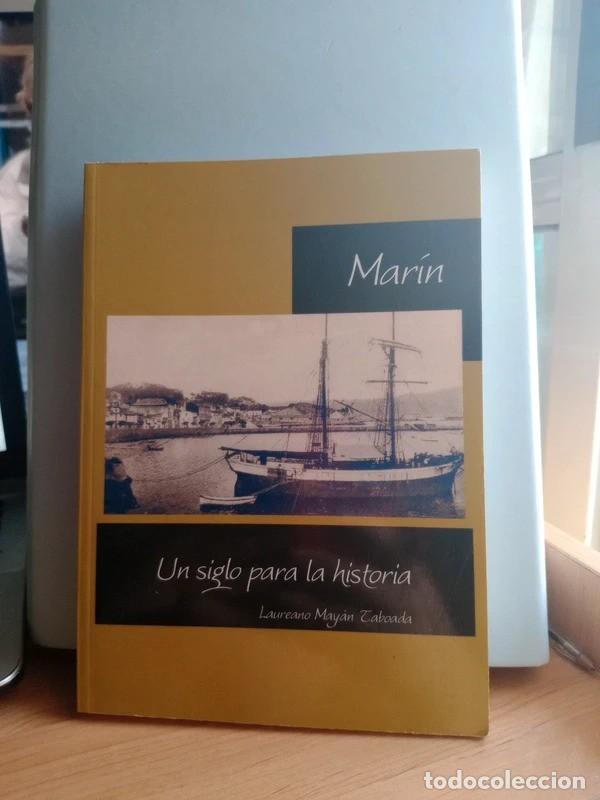 Libros de segunda mano: UN SIGLO PARA LA HISTORIA - MARIN (PONTEVEDRA-GALICIA) - LAUREANO MAYAN TABOADA