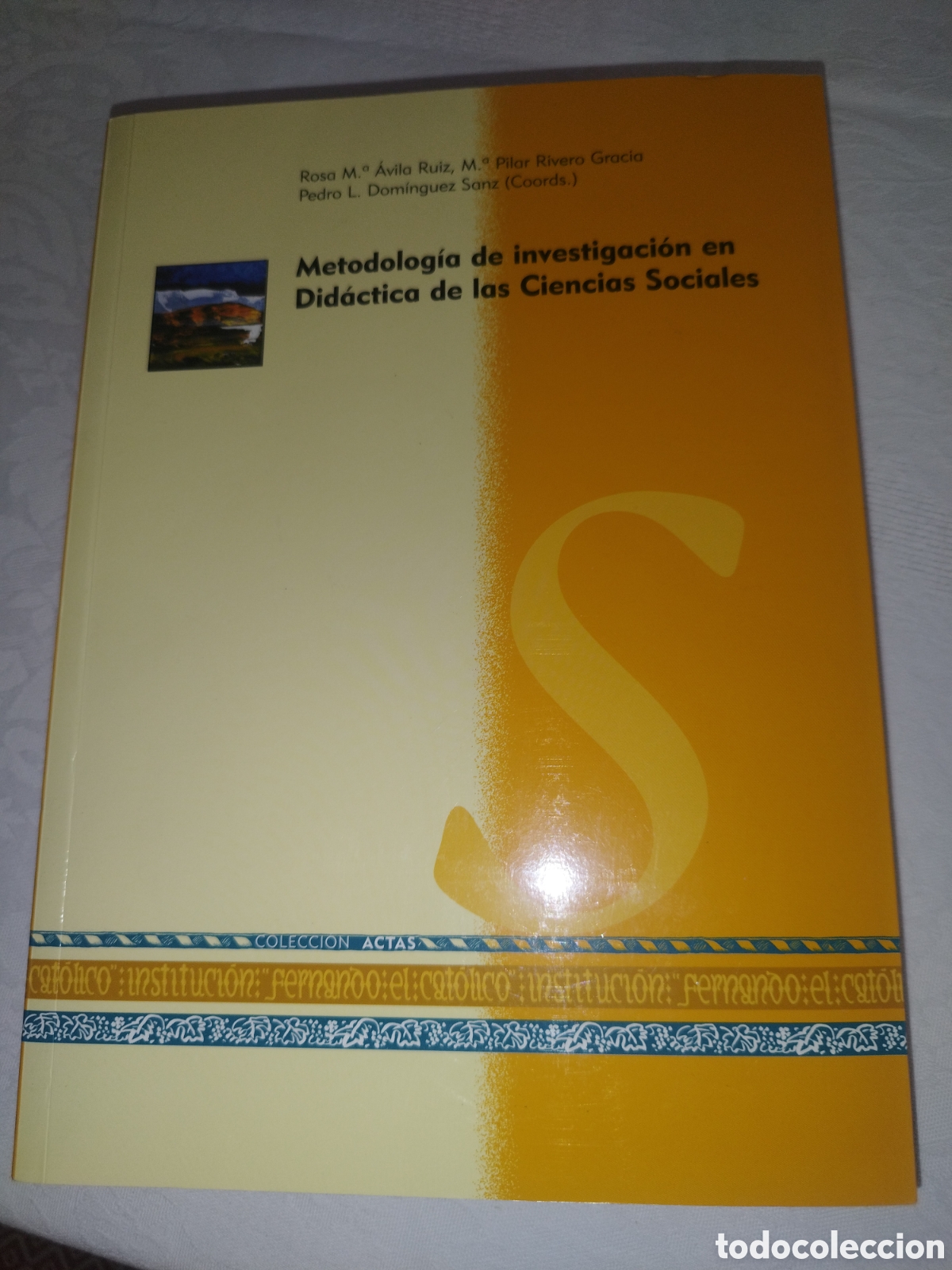 Libros de segunda mano: METODOLOGIA DE INVESTIGACION EN DID&Aacute;CTICA DE LAS CIENCIAS SOCIALES. I.F.C., 2010 PRIMERA EDICION