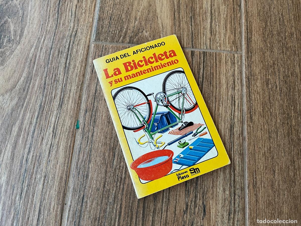 Libros de segunda mano: LA BICICLETA Y SU MANTENIMIENTO. GUIA DEL AFICIONADO. TONY LAWLER - PLESA SM