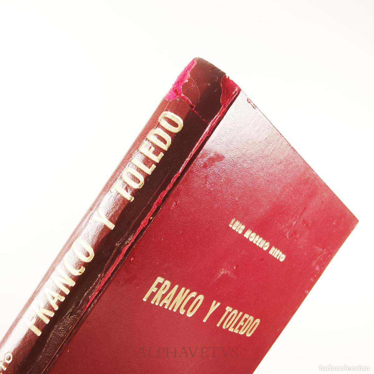 Libros de segunda mano: Franco y Toledo - Moreno Nieto, Luis - Foto 2