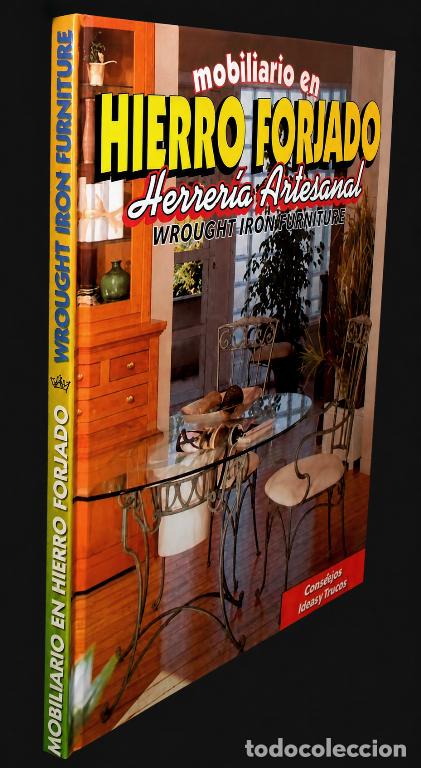 Libros de segunda mano: HERRERIA ARTESANAL. HIERRO FORJADO. MUEBLES. [COMEDORES]. FORJA.