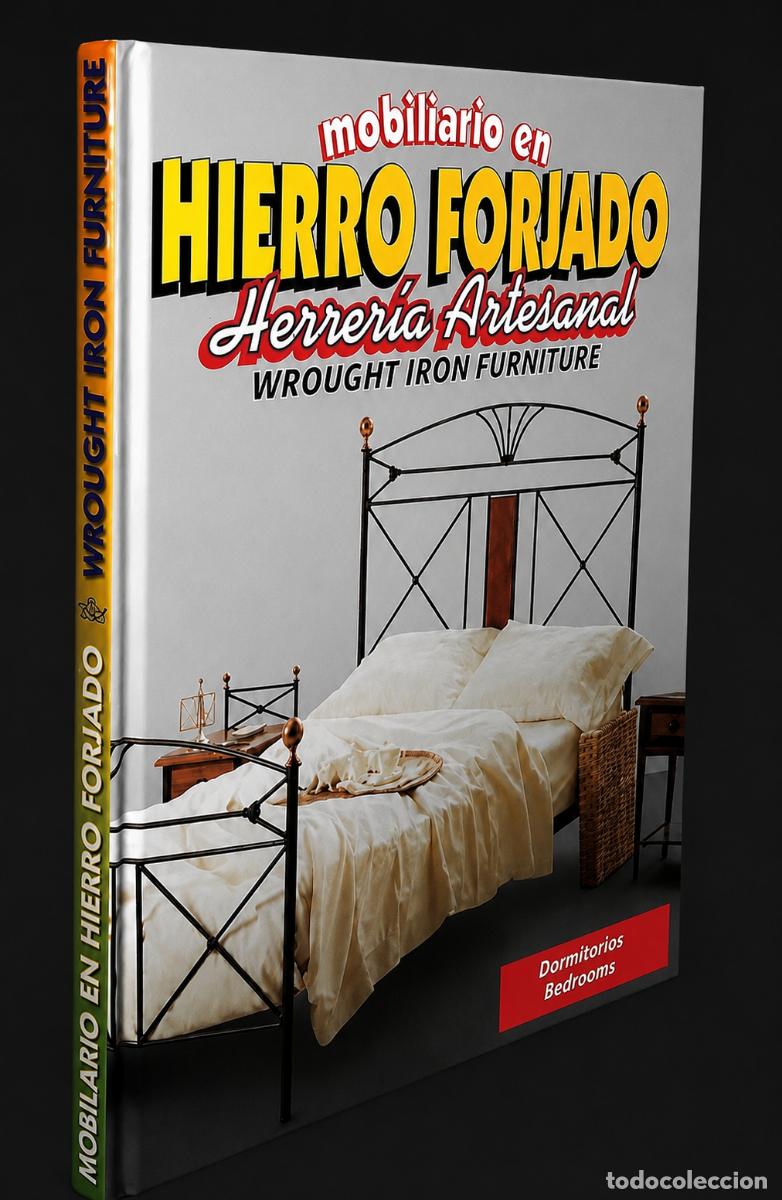Libros de segunda mano: HERRERIA ARTESANAL. HIERRO FORJADO. MUEBLES. [DORMITORIOS]. FORJA.