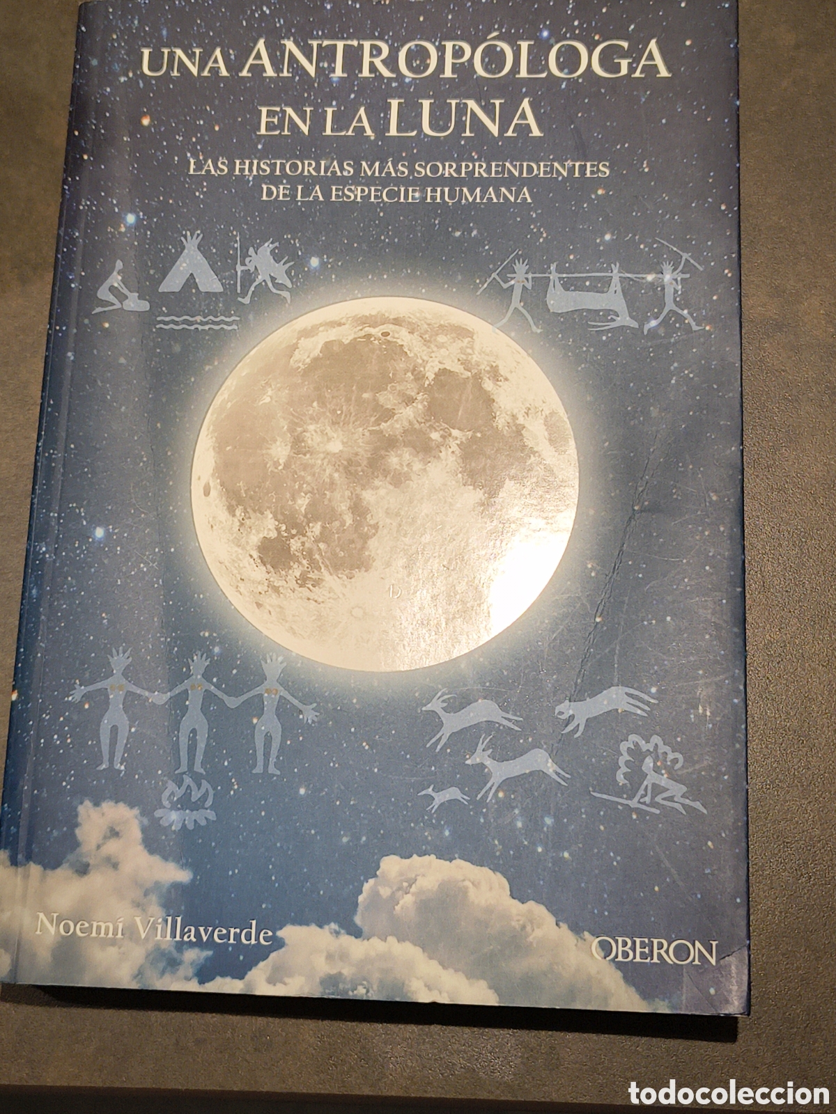 Libros de segunda mano: UNA ANTROPOLOGA EN LA LUNA DE NOEMI VILLAVERDE (OBERON)