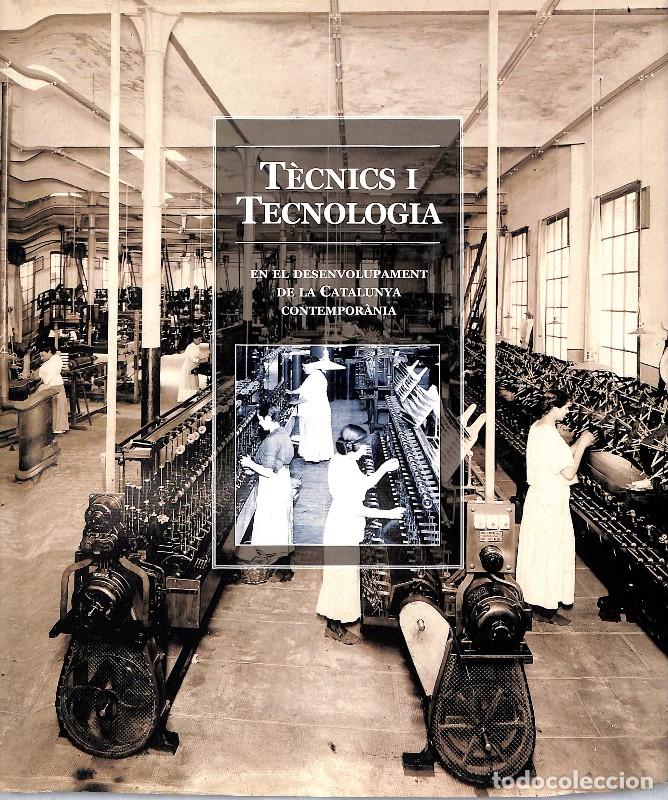 Libros de segunda mano: T&Egrave;CNICS I TECNOLOGIA - VV.AA. - Enciclop&egrave;dia Catalana - 2000, 1&ordf; ed.