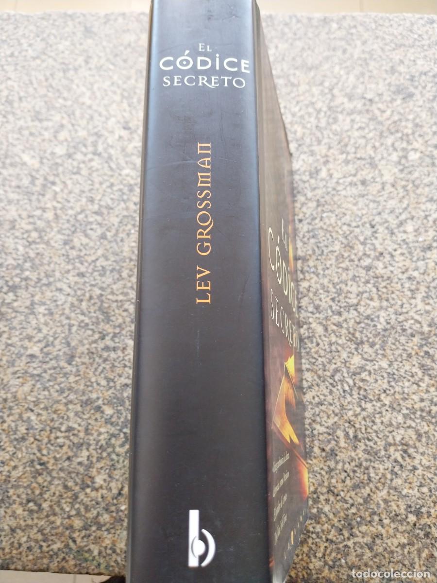 Libros de segunda mano: EL CODICE SECRETO -- LEV GROSSMAN -- EDICIONES B -- - Foto 3