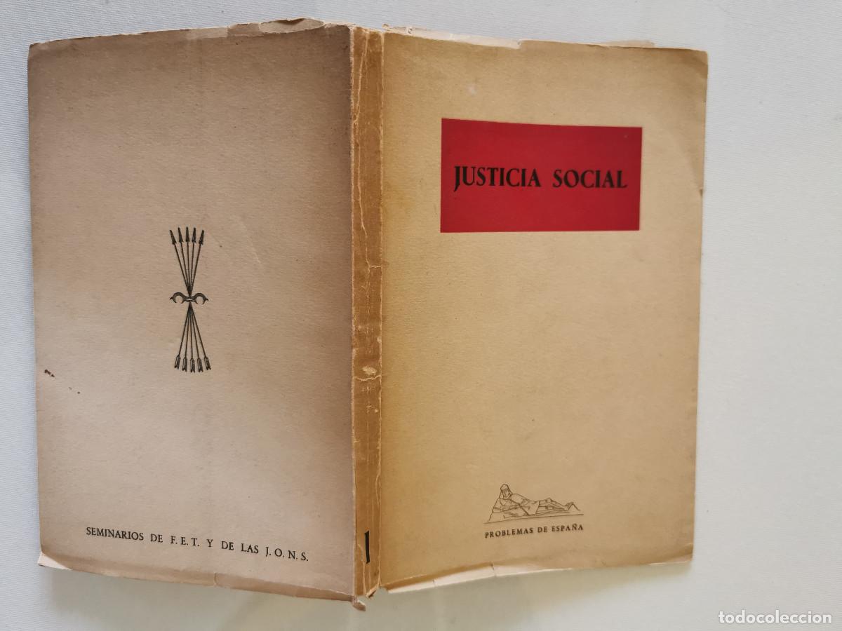 Libros de segunda mano: Justicia social. Problemas de Espa&ntilde;a. 1953 Colecci&oacute;n Seminarios de F.E.T., de la J.O.N.S.