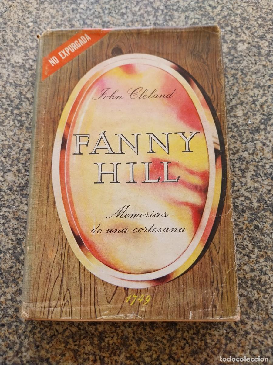 Libros de segunda mano: FANNY HILL. MEMORIAS DE UNA CORTESANA -- JOHN CLELAND --