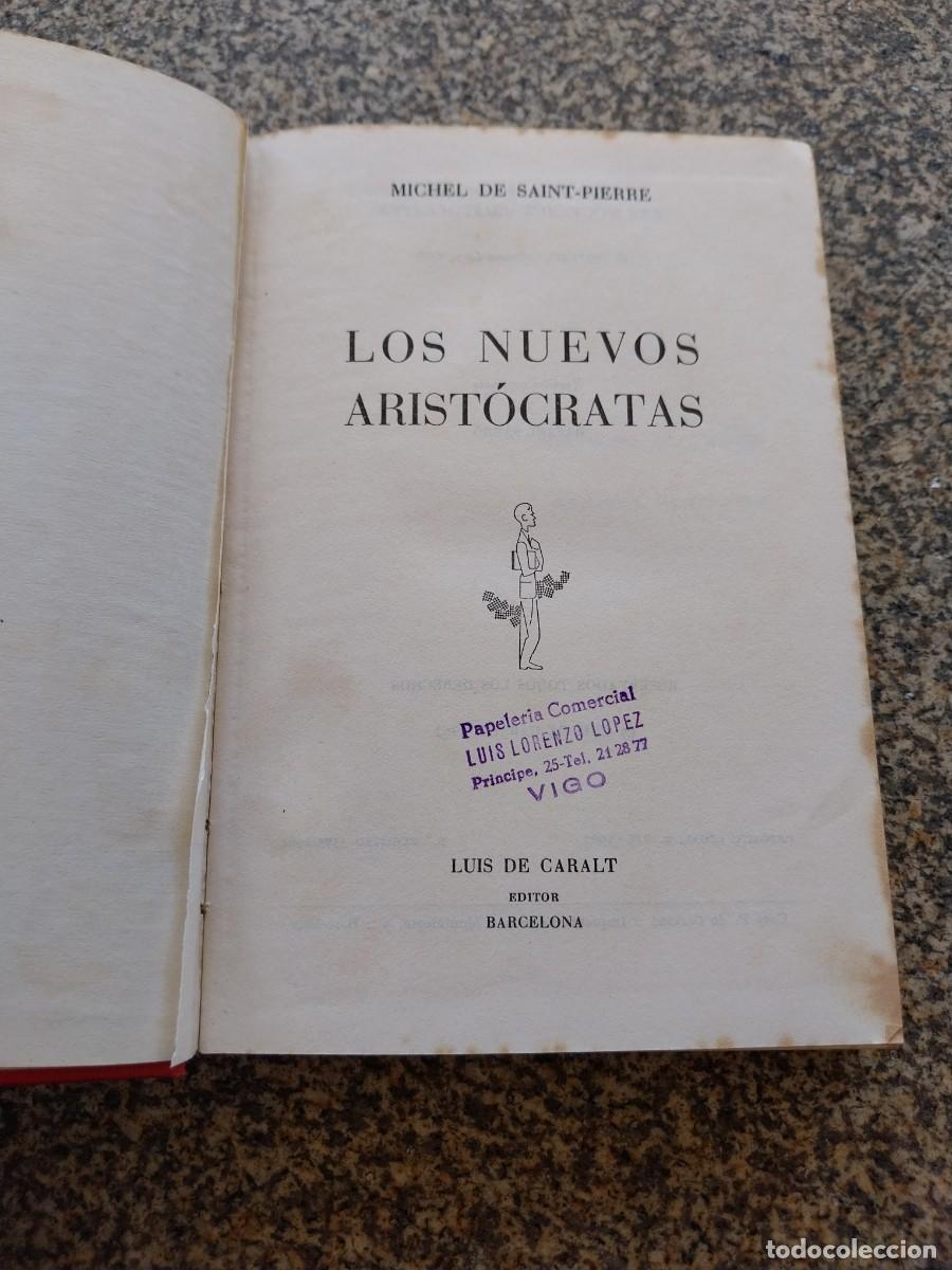 Libros de segunda mano: LOS NUEVOS ARISTOCRATAS -- MICHEL DE SAINT -- CARALT --