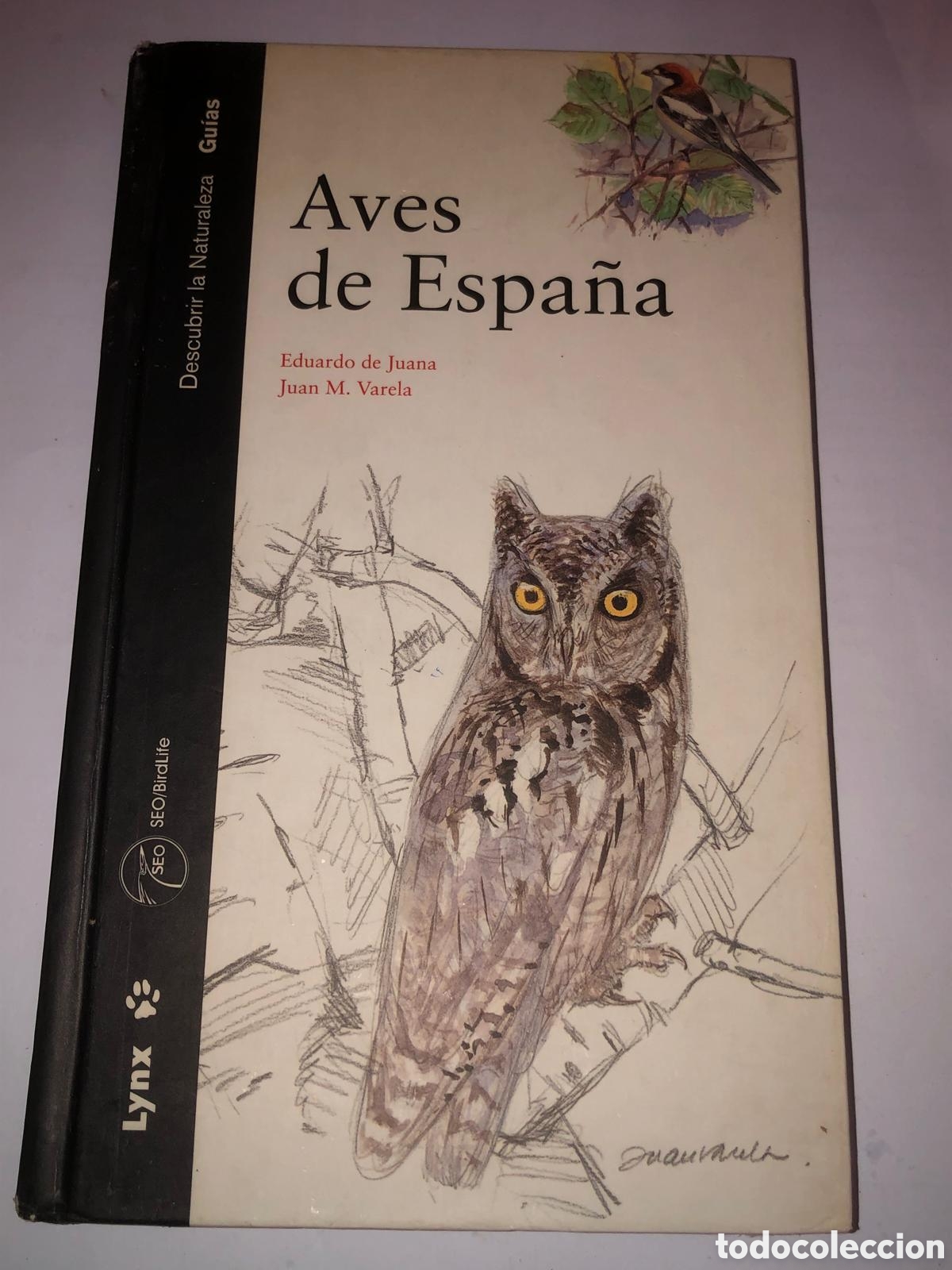 Libros de segunda mano: Aves de Espa&ntilde;a - Eduardo de Juana /Juan M.Varela