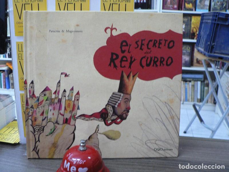 Libros de segunda mano: El Secreto del Rey Curro - Nu&ntilde;ez Alvarez, Maria Luisa - Oqo Editora - Colecci&oacute;n o
