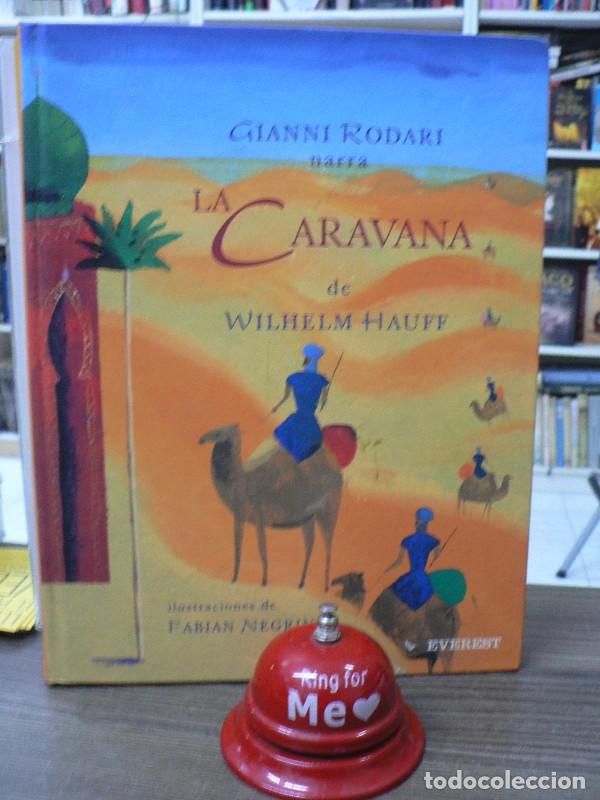 Libros de segunda mano: La Caravana - Wilhelm Hauff ; Gianni Rodari - Editorial Everest - Color&iacute;n Colorado