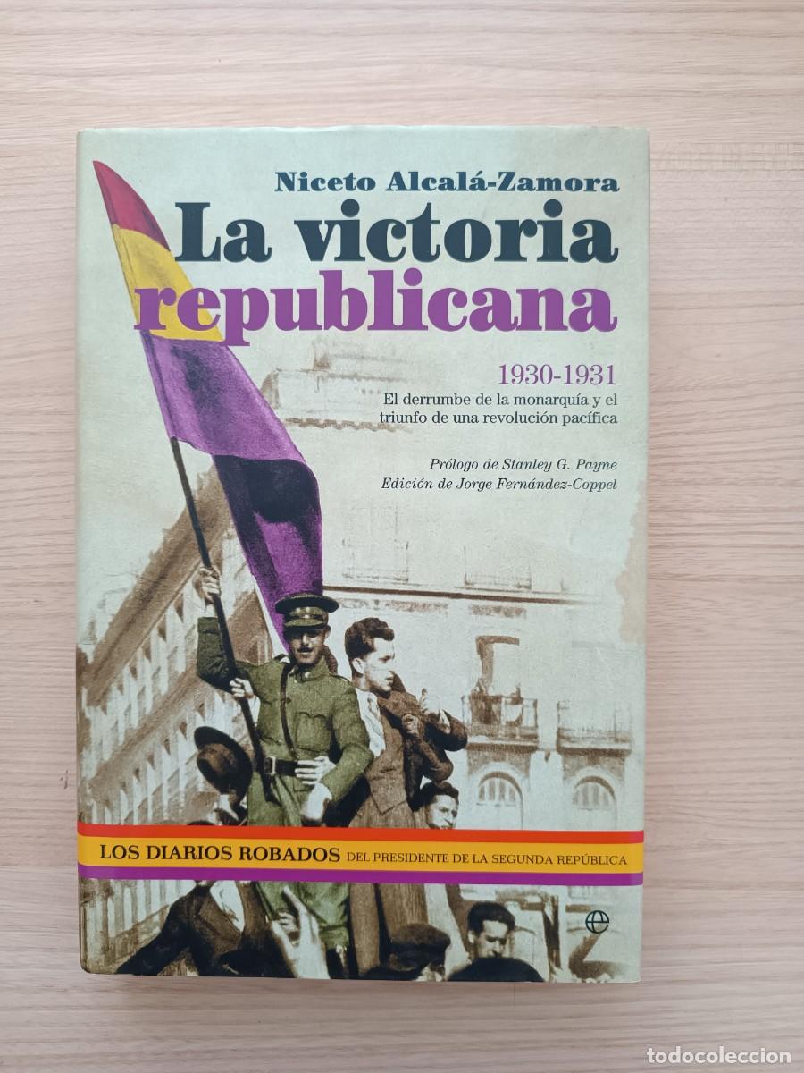 Libros de segunda mano: La victoria republicana - Niceto Alcal&aacute; Zamora