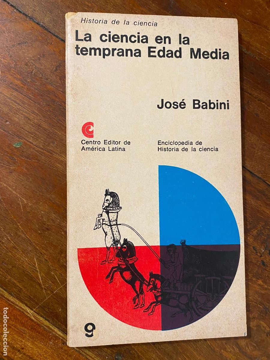 Libros de segunda mano: LA CIENCIA EN LA TEMPRANA EDAD MEDIA. JOSE BABINI. EDITOR DE CENTRO AMERICA. 1968. PAG. 86
