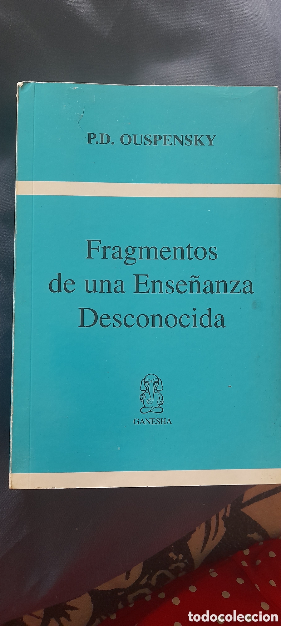Libros de segunda mano: Fragmentos de una ense&ntilde;anza desconocida. P. D. Ouspensky